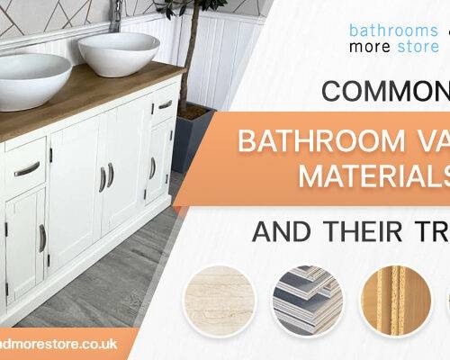Common Bathroom Vanity Materials and their Traits