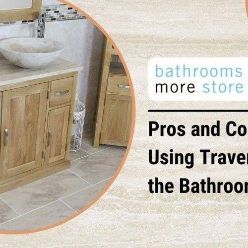 Pros and Cons when Using Travertine in the Bathroom